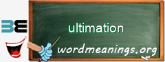 WordMeaning blackboard for ultimation